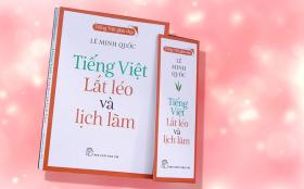 Tiếng Việt là thứ tiếng của một dân tộc rất trọng ân tình